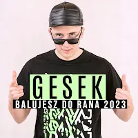 Gesek — Balujesz Do Rana (2023) — обложка